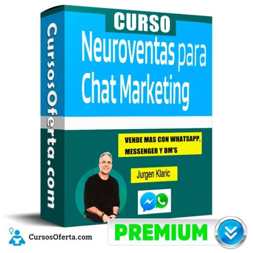 Curso Neuro Ventas para Chat Marketing – Jurgen Klaric 1 curso neuro ventas para chat marketing jurgen klaric 651af050e008b