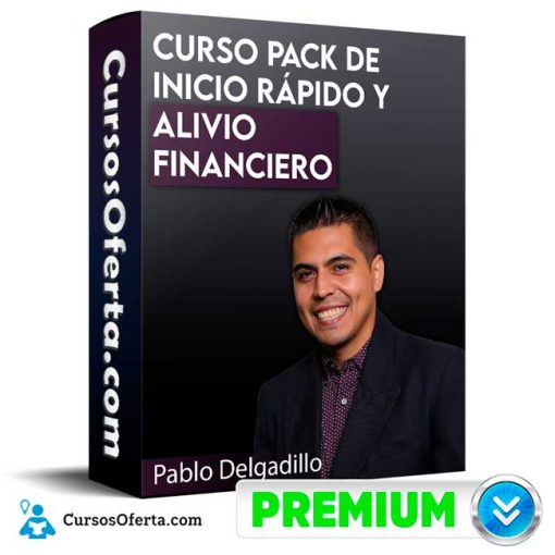 Curso Pack de Inicio Rápido y Alivio Financiero – Pablo Delgadillo 1 curso pack de inicio rapido y alivio financiero pablo delgadillo 651b1172beaca