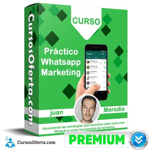 curso practico whatsapp marketing juan merodio 651af5ac47f64