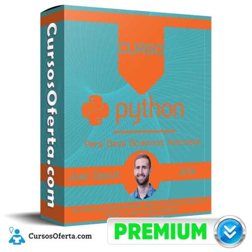 Curso Python para Data Scientist Avanzado – Joan Gasull Jolis 1 curso python para data scientist avanzado joan gasull jolis 651af82601011