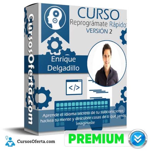 Curso Reprogramate Rápido Versión 2 – Enrique Delgadillo 1 curso reprogramate rapido version 2 enrique delgadillo 651af407d42a2