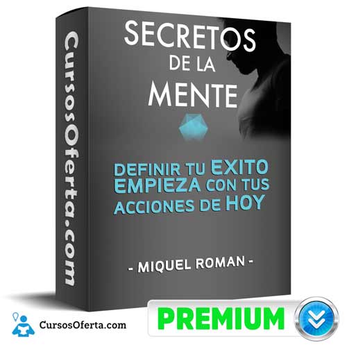 Curso Secretos de la Mente – Miquel Roman 1 curso secretos de la mente miquel roman 651afbe51c5fb