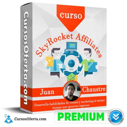 Curso SkyRocket Affiliates – Juan Chaustre 1 curso skyrocket affiliates juan chaustre 651af5e7088fa
