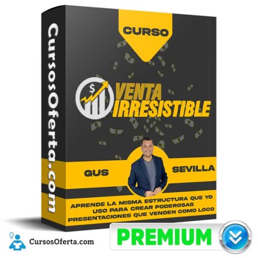 Curso Venta Irresistible – Gus Sevilla 1 curso venta irresistible gus sevilla 651af5fc8abc3