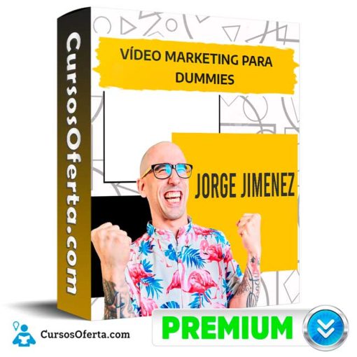 Curso Video Marketing para Dummies – Jorge Jimenez – La Mirada del Calvo 1 curso video marketing para dummies jorge jimenez la mirada del calvo 651b0a56daac2