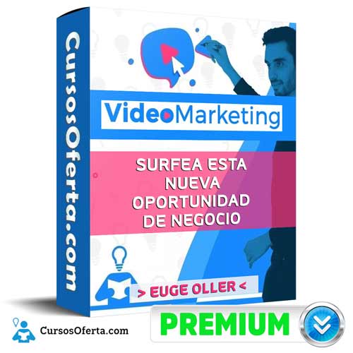 Curso VideoMarketing – Euge Oller 1 curso videomarketing euge oller 651aeb0671c95