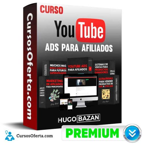 Curso Youtube Ads para Afiliados – Hugo Bazán 1 curso youtube ads para afiliados hugo bazan 651b12e0117c1