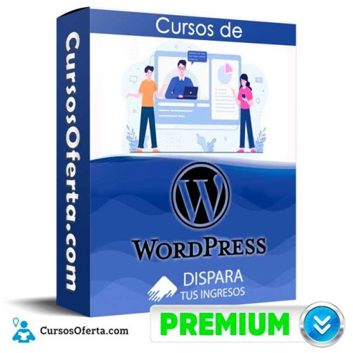 Cursos de WordPress – Dispara tus Ingresos 1 cursos de wordpress dispara tus ingresos 651b0d13e3026