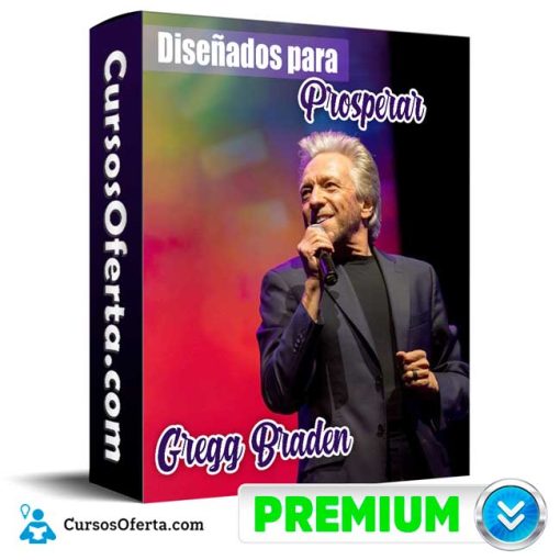 Diseñados para Prosperar – Gregg Braden 1 disenados para prosperar gregg braden 651b18b26c3b6