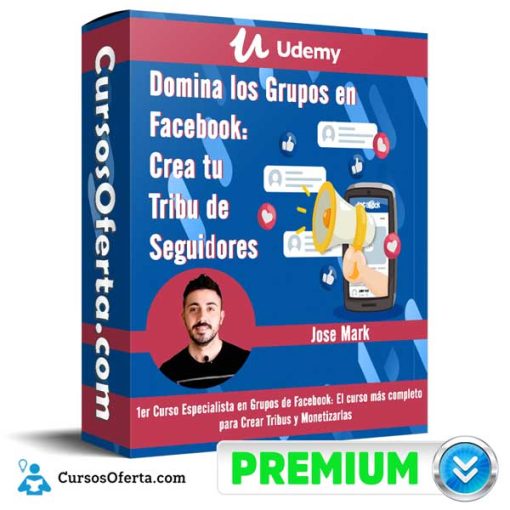 Domina los Grupos en Facebook: Crea tu Tribu de Seguidores – Udemy 1 domina los grupos en facebook crea tu tribu de seguidores udemy 651b075834934
