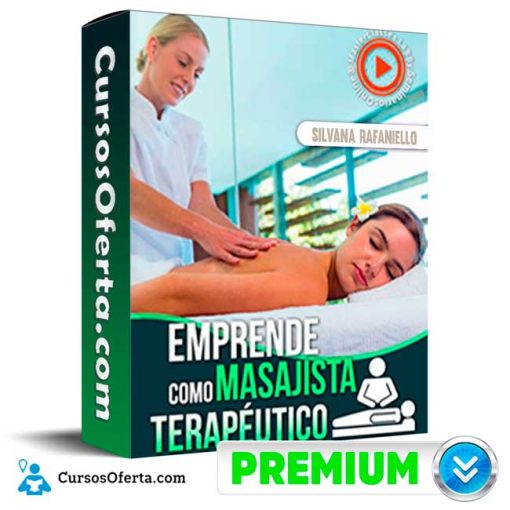 Emprende Como Masajista Terapeutico – Silvana Rafaniello 1 emprende como masajista terapeutico silvana rafaniello 651cfa782c79c
