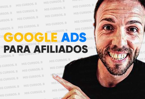 Google Ads para Afiliados de Tony Galvez 1 google ads para afiliados de tony galvez 651b823781091