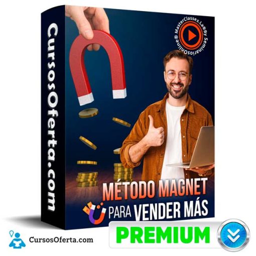 Método Magnet para Vender Más – MasterClasses.La 1 metodo magnet para vender mas masterclasses la 651b1936baa94
