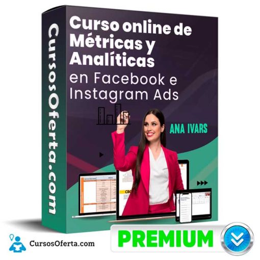 Métricas y Analíticas en Facebook e Instagram Ads – Ana Ivars 1 metricas y analiticas en facebook e instagram ads ana ivars 651cf9d22513c