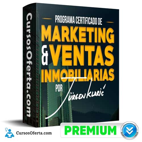 Programa Certificado De Marketing y Ventas Inmobiliarias – Jurgen Klaric 1 programa certificado de marketing y ventas inmobiliarias jurgen klaric 651aeb97ba93d