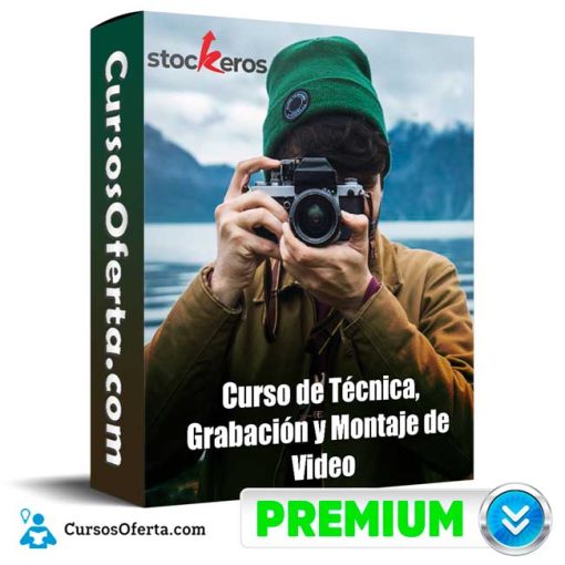 Técnica, Grabación y Montaje de Video – Stockeros 1 tecnica grabacion y montaje de video stockeros 651b184947143