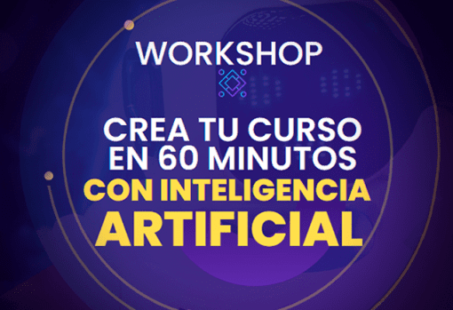 Workshop Crea tu Curso en 60 Minutos con Inteligencia Artificial 1 workshop crea tu curso en 60 minutos con inteligencia artificial 651d00365e408