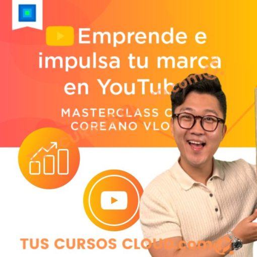 Masterclass: Emprende e impulsa tu marca en YouTube con Coreano Vlogs 9 masterclass emprende e impulsa tu marca en youtube con coreano vlogs 669d64f64b160