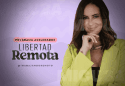 Programa Acelerador Libertad Remota de Reisy Abramof