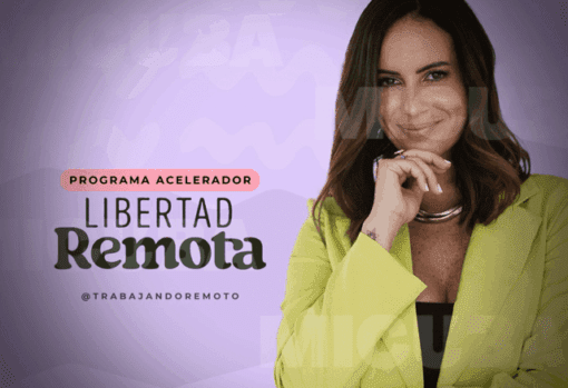 Programa Acelerador Libertad Remota de Reisy Abramof