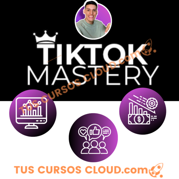 TikTok Mastery – Jhon Hurtado 2 tiktok mastery jhon hurtado 685e9fde56da6