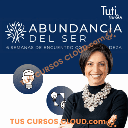 Abundancia del ser – Tuti Furlan