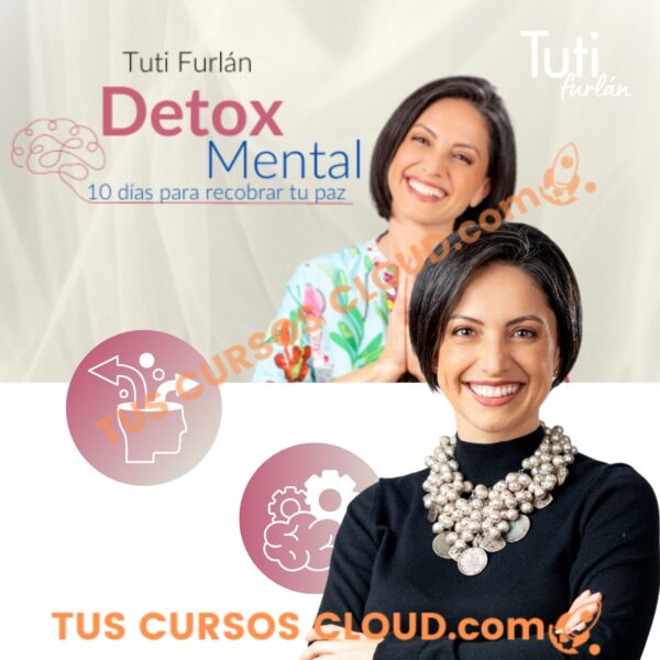 detox mental tuti furlan 687c49913e588