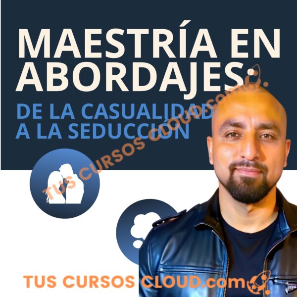 Maestría en Abordajes: De la Casualidad a la Seducción – Jean Carlos 2 maestria en abordajes de la casualidad a la seduccion jean carlos 6889787ec76d4