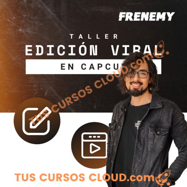 Taller Edición Viral en CapCut: Domina la Edición de Reels Virales en 1 Hora – Frenemy 2 taller edicion viral en capcut domina la edicion de reels virales en 1 hora frenemy 688432906dbfa