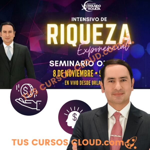 Intensivo Riqueza Exponencial – Alejandro Cardona 2 intensivo riqueza exponencial alejandro cardona 697abaf57b564